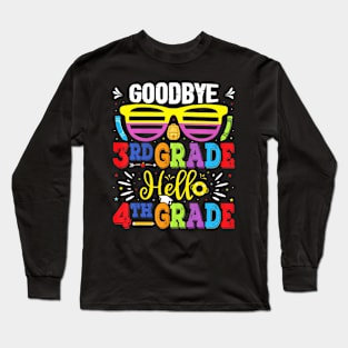 Kids Goodbye 3Rd Grade Hello 4Th Grade Back To School Long Sleeve T-Shirt